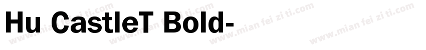 Hu CastleT Bold字体转换